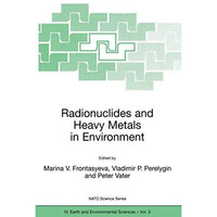 Radionuclides and Heavy Metals in Environment [Hardcover]