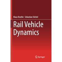 Rail Vehicle Dynamics [Paperback]