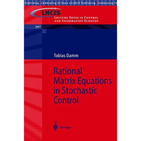 Rational Matrix Equations in Stochastic Control [Paperback]