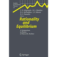 Rationality and Equilibrium: A Symposium in Honor of Marcel K. Richter [Paperback]