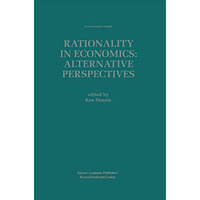 Rationality in Economics: Alternative Perspectives [Hardcover]