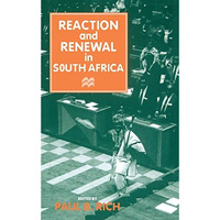 Reaction and Renewal in South Africa [Hardcover]