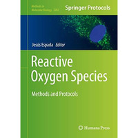 Reactive Oxygen Species: Methods and Protocols [Hardcover]