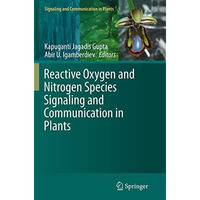 Reactive Oxygen and Nitrogen Species Signaling and Communication in Plants [Paperback]