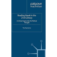 Reading Hayek in the 21st  Century: A Critical Inquiry into His Political Though [Paperback]