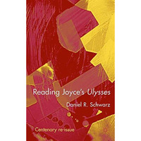 Reading Joyces Ulysses [Paperback]