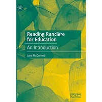 Reading Ranci?re for Education: An Introduction [Hardcover]