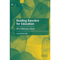 Reading Ranci?re for Education: An Introduction [Paperback]