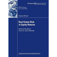 Real Estate Risk in Equity Returns: Empirical Evidence from U.S. Stock Markets [Paperback]