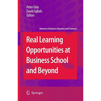 Real Learning Opportunities at Business School and Beyond [Paperback]