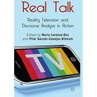 Real Talk: Reality Television and Discourse Analysis in Action [Paperback]