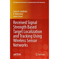 Received Signal Strength Based Target Localization and Tracking Using Wireless S [Paperback]