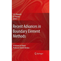 Recent Advances in Boundary Element Methods: A Volume to Honor Professor Dimitri [Paperback]