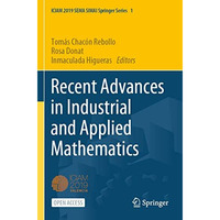 Recent Advances in Industrial and Applied Mathematics [Paperback]