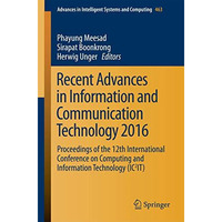 Recent Advances in Information and Communication Technology 2016: Proceedings of [Paperback]