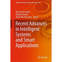 Recent Advances in Intelligent Systems and Smart Applications [Hardcover]