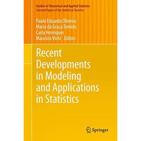 Recent Developments in Modeling and Applications in Statistics [Hardcover]