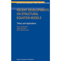 Recent Developments on Structural Equation Models: Theory and Applications [Hardcover]