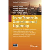 Recent Thoughts in Geoenvironmental Engineering: Proceedings of the 3rd GeoMEast [Paperback]