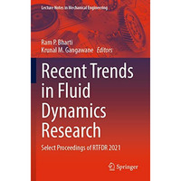 Recent Trends in Fluid Dynamics Research: Select Proceedings of RTFDR 2021 [Paperback]