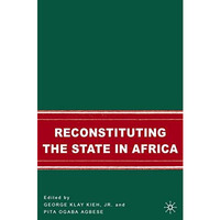 Reconstituting the State in Africa [Hardcover]