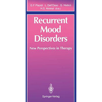 Recurrent Mood Disorders: New Perspectives in Therapy [Paperback]