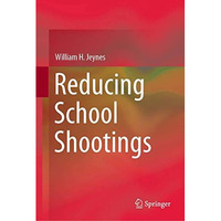 Reducing School Shootings [Hardcover]