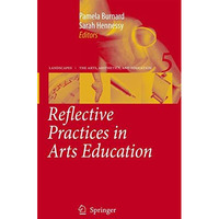 Reflective Practices in Arts Education [Paperback]