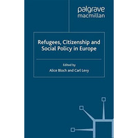 Refugees, Citizenship and Social Policy in Europe [Hardcover]