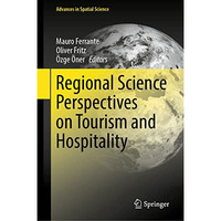 Regional Science Perspectives on Tourism and Hospitality [Hardcover]