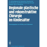 Regionale plastische und rekonstruktive Chirurgie im Kindesalter [Paperback]