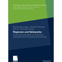 Regionen und Netzwerke: Kooperationsmodelle zur branchen?bergreifenden Kompetenz [Paperback]