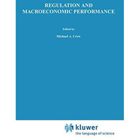 Regulation and Macroeconomic Performance [Hardcover]