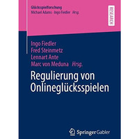 Regulierung von Onlinegl?cksspielen [Paperback]