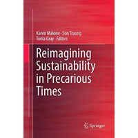 Reimagining Sustainability in Precarious Times [Paperback]