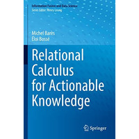 Relational Calculus for Actionable Knowledge [Paperback]