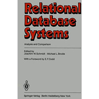 Relational Database Systems: Analysis and Comparison [Paperback]