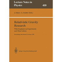 Relativistic Gravity Research: With Emphasis on Experiments and Observations [Paperback]