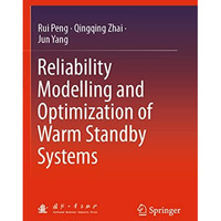 Reliability Modelling and Optimization of Warm Standby Systems [Paperback]