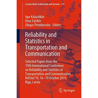 Reliability and Statistics in Transportation and Communication: Selected Papers  [Paperback]