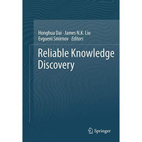 Reliable Knowledge Discovery [Hardcover]