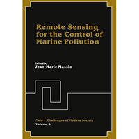 Remote Sensing for the Control of Marine Pollution [Paperback]