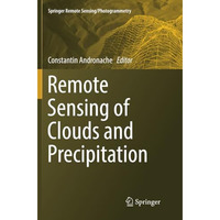 Remote Sensing of Clouds and Precipitation [Paperback]