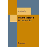 Renormalization: An Introduction [Hardcover]