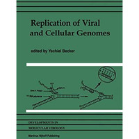 Replication of Viral and Cellular Genomes: Molecular events at the origins of re [Hardcover]