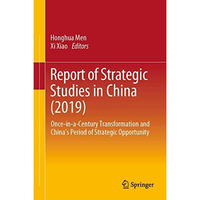 Report of Strategic Studies in China (2019): Once-in-a-Century Transformation an [Hardcover]