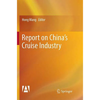 Report on Chinas Cruise Industry [Paperback]