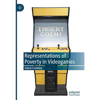 Representations of Poverty in Videogames [Hardcover]