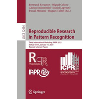 Reproducible Research in Pattern Recognition: Third International Workshop, RRPR [Paperback]