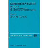 Rerepresentation: Readings in the Philosophy of Mental Representation [Hardcover]